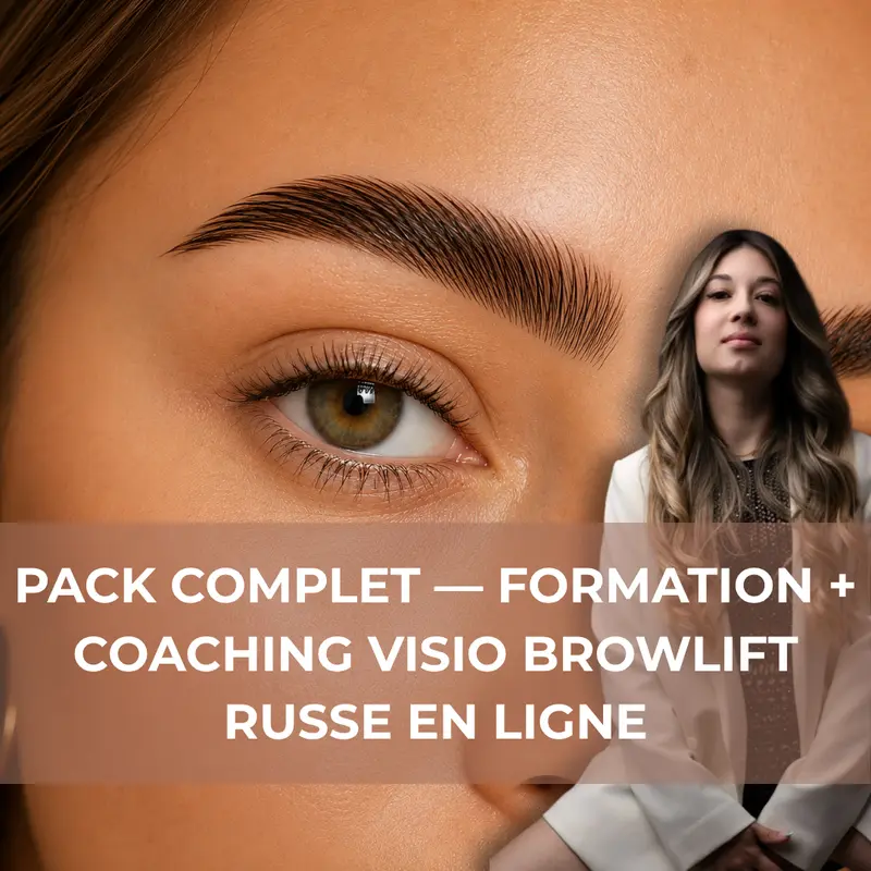 Formation Browlift Russe en Ligne + Coaching Visio 1h
