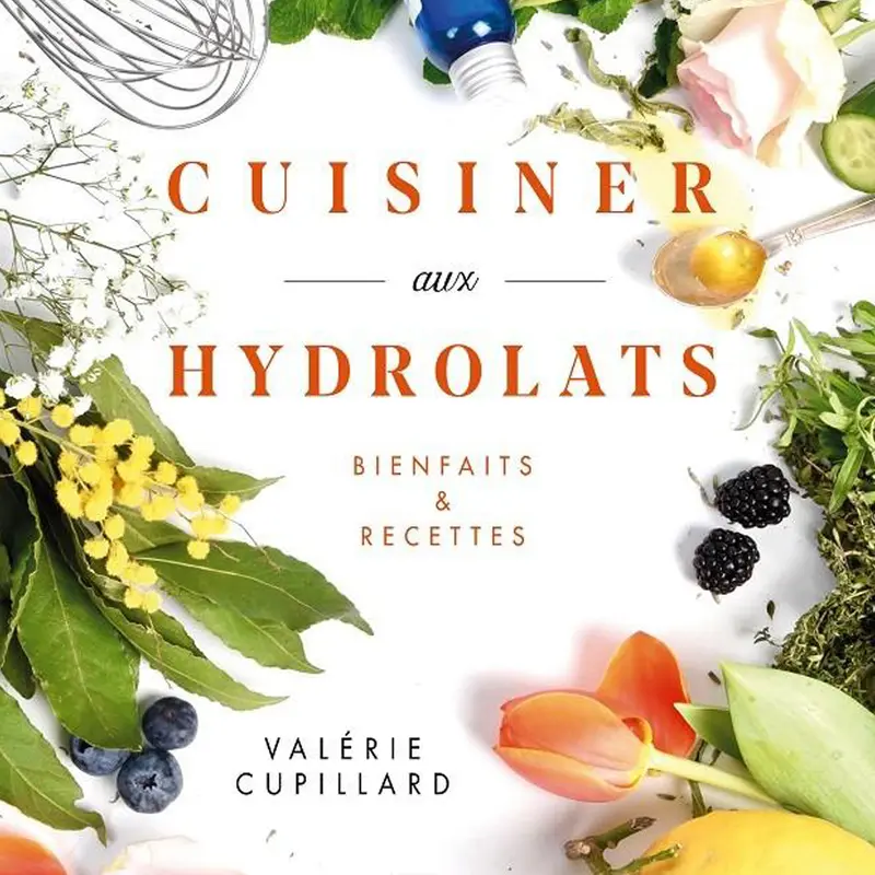 Livre Cuisiner aux hydrolats