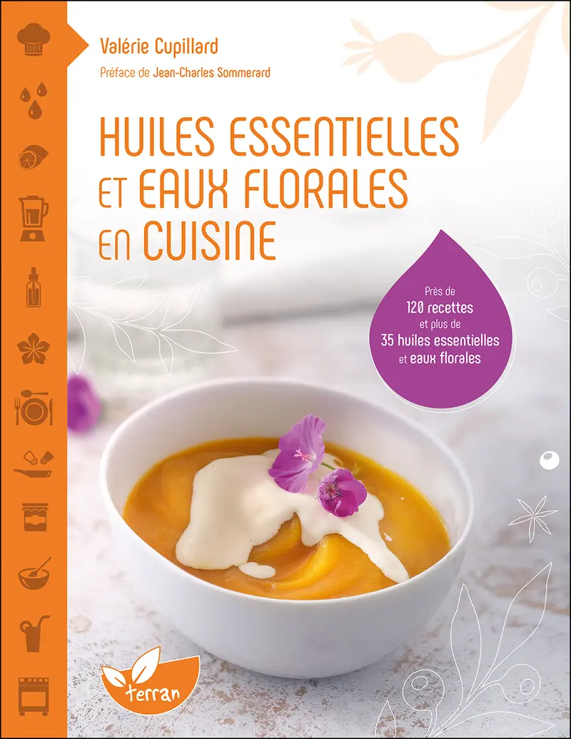 Livre Cuisiner avec les huiles essentielles et les eaux florales